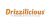Drizzilicious